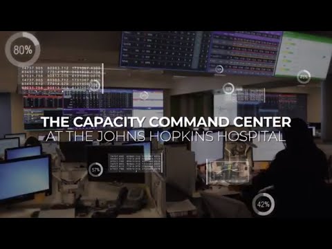 Johns Hopkins Capacity Command Center | Improving Efficiency and Patient Care